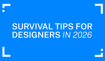 blog image of survival tips for designers in 2026