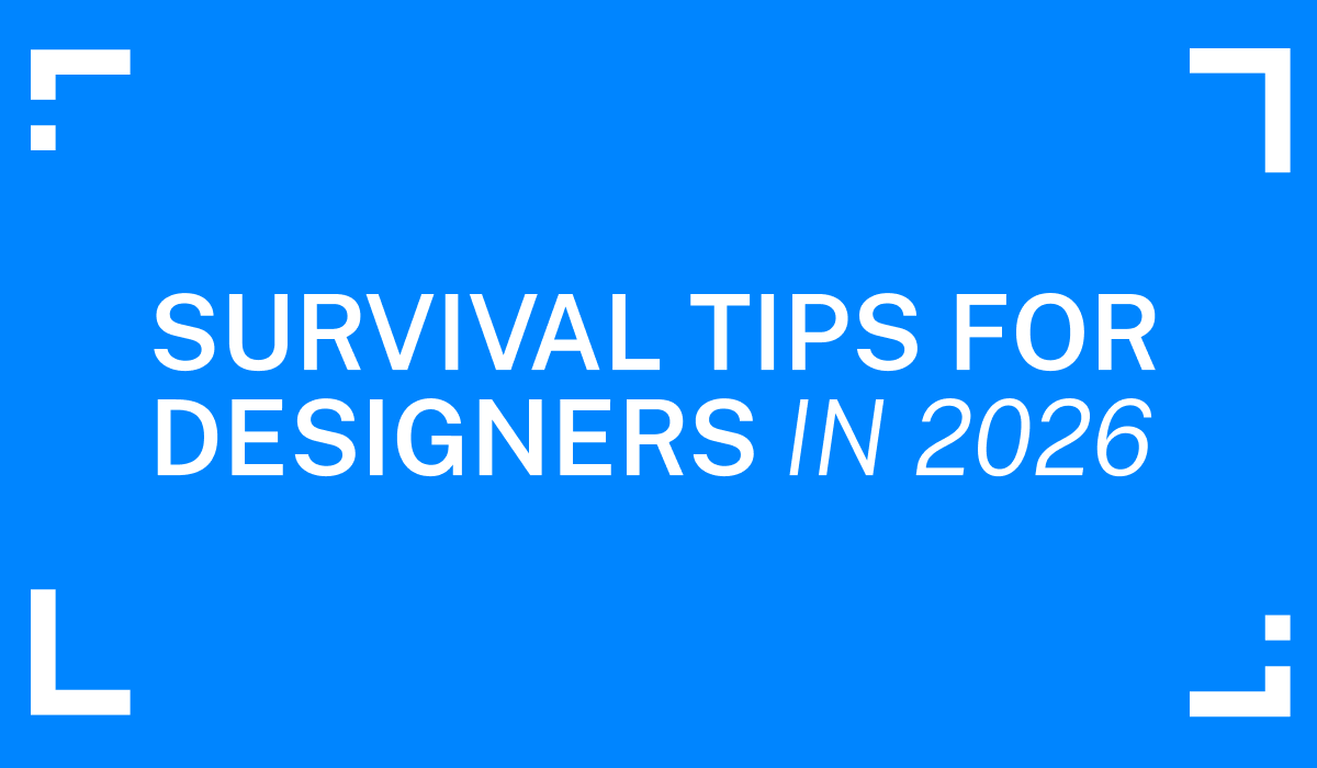 blog image of survival tips for designers in 2026